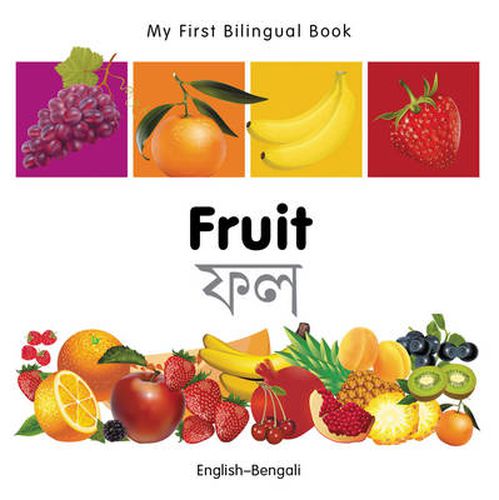 Cover image for My First Bilingual Book -  Fruit (English-Bengali)