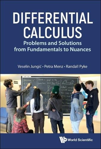 Cover image for Differential Calculus: Problems And Solutions From Fundamentals To Nuances