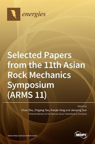 Cover image for Selected Papers from the 11th Asian Rock Mechanics Symposium (ARMS 11)