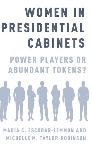 Cover image for Women in Presidential Cabinets: Power Players or Abundant Tokens?