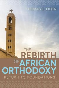 Cover image for The Rebirth of African Orthodoxy