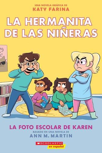 Cover image for La Hermanita de Las Nineras #5: La Foto Escolar de Karen (Karen's School Picture)