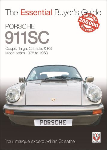 Cover image for Porsche 911SC: Coupe, Targa, Cabriolet & RS Model years 1978-1983