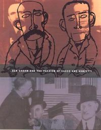 Cover image for Ben Shahn and The Passion of Sacco and Vanzetti