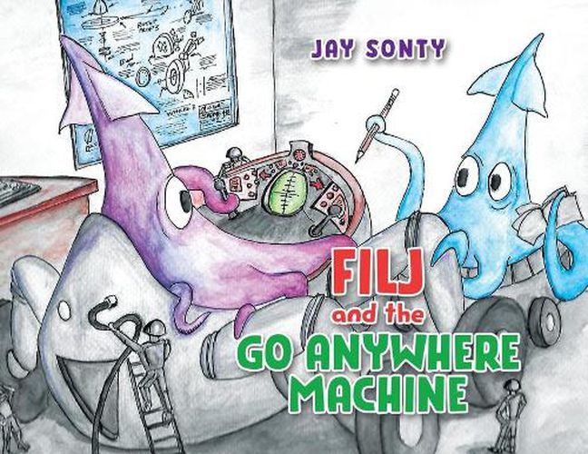 Cover image for Filj and the Go Anywhere Machine