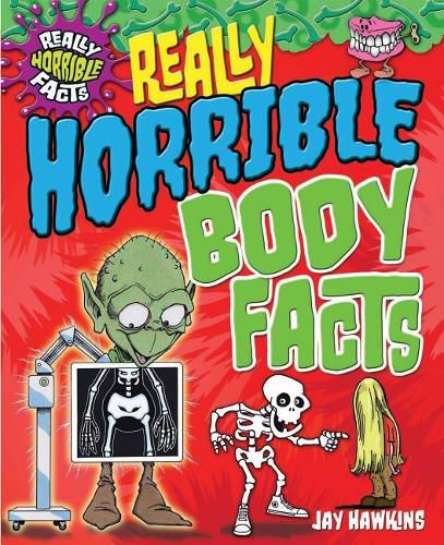 Cover image for Really Horrible Body Facts