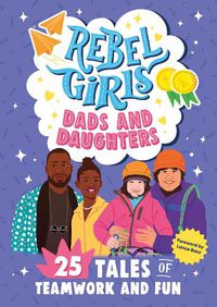 Cover image for Rebel Girls Dads and Daughters