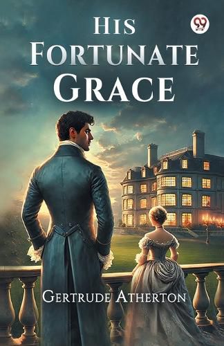 Cover image for His Fortunate Grace (Edition1)