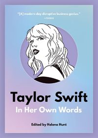 Cover image for Taylor Swift: In Her Own Words: In Her Own Words
