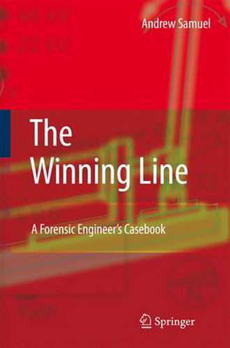 The Winning Line: A Forensic Engineer's Casebook