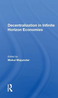 Cover image for Decentralization In Infinite Horizon Economies