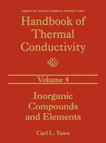 Cover image for Handbook of Thermal Conductivity, Volume 4: Inorganic Compounds and Elements