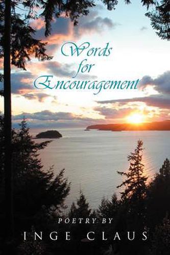 Cover image for Words for Encouragement: Poetry by Inge Claus