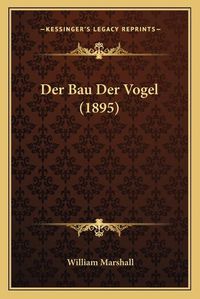 Cover image for Der Bau Der Vogel (1895)