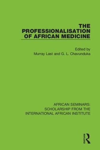 Cover image for The Professionalisation of African Medicine