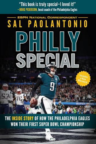 Cover image for Philly Special: The Inside Story of How the Philadelphia Eagles Won Their First Super Bowl Championship