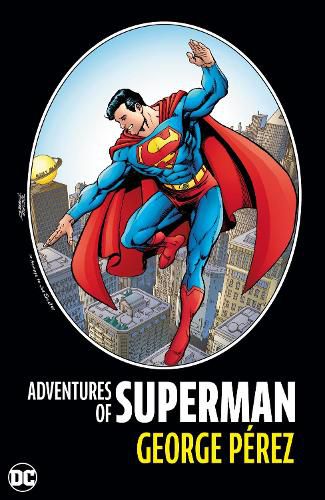 Cover image for Adventures of Superman by George Perez: (New Edition)