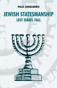 Cover image for Jewish Statesmanship: Lest Israel Fall