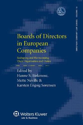 Cover image for Boards of Directors in European Companies: Reshaping and Harmonising Their Organisation and Duties