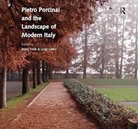 Cover image for Pietro Porcinai and the Landscape of Modern Italy