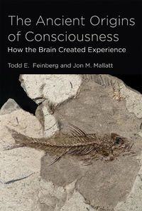 Cover image for The Ancient Origins of Consciousness: How the Brain Created Experience