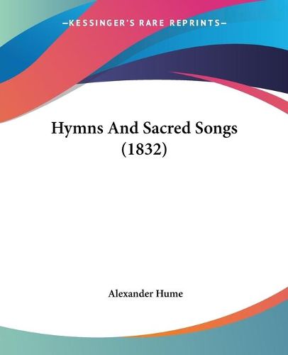 Hymns And Sacred Songs (1832)