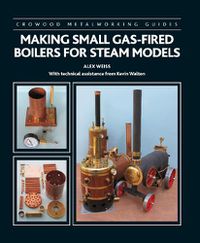 Cover image for Making Small Gas-Fired Boilers for Steam Models