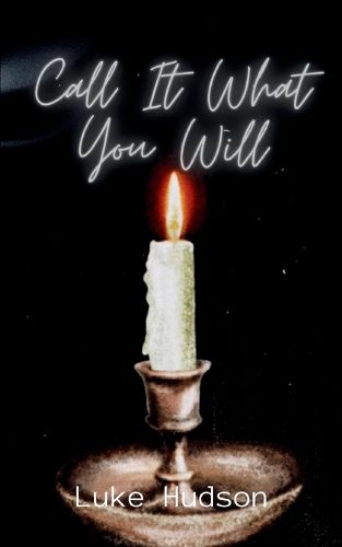 Cover image for Call It What You Will