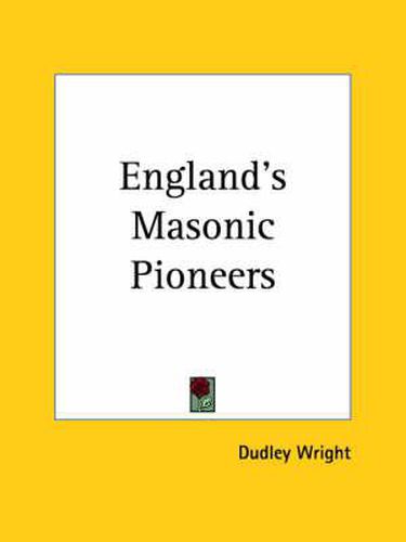 Cover image for England's Masonic Pioneers (1925)