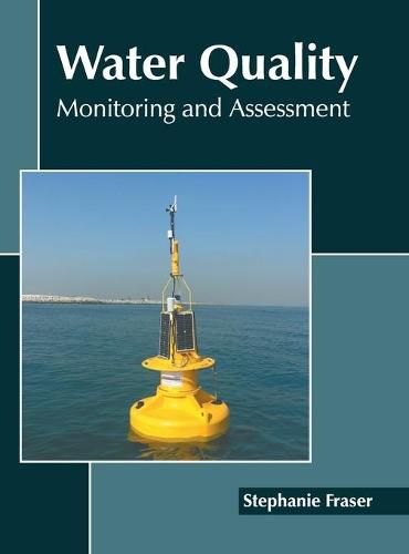 Water Quality: Monitoring and Assessment