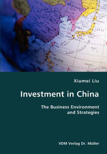 Cover image for Investment in China- The Business Environment and Strategies
