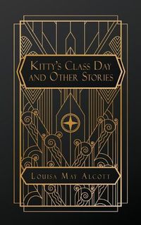 Cover image for Kitty's Class Day and Other Stories