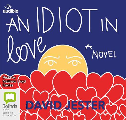 Cover image for An Idiot in Love: A Novel