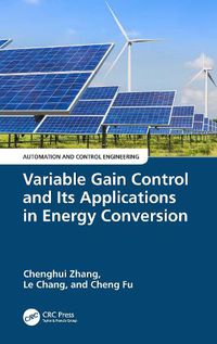 Cover image for Variable Gain Control and Its Applications in Energy Conversion