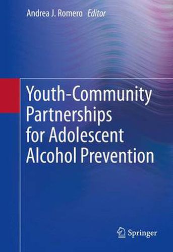 Youth-Community Partnerships for Adolescent Alcohol Prevention