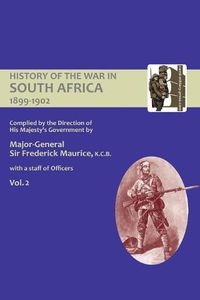 Cover image for OFFICIAL HISTORY OF THE WAR IN SOUTH AFRICA 1899-1902 compiled by the Direction of His Majesty's Government Volume Two