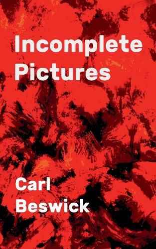 Cover image for Incomplete Pictures