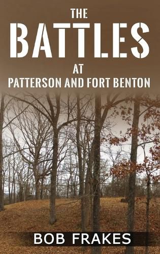 Cover image for The Battles at Patterson and Fort Benton