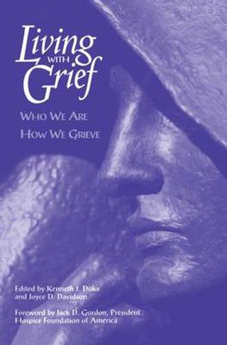 Cover image for Living with Grief: Who We Are, How We Grieve: Who We Are How We Grieve