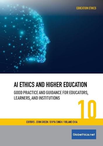 AI Ethics and Higher Education: Good Practice and Guidance for Educators, Learners, and Institutions