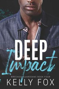 Cover image for Deep Impact: An M/M Hurt Comfort Romance