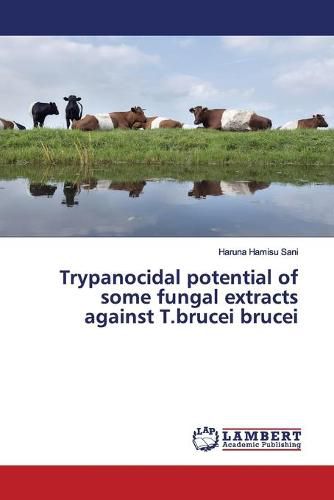 Trypanocidal potential of some fungal extracts against T.brucei brucei