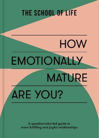 Cover image for How Emotionally Mature Are You?