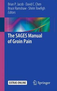 Cover image for The SAGES Manual of Groin Pain