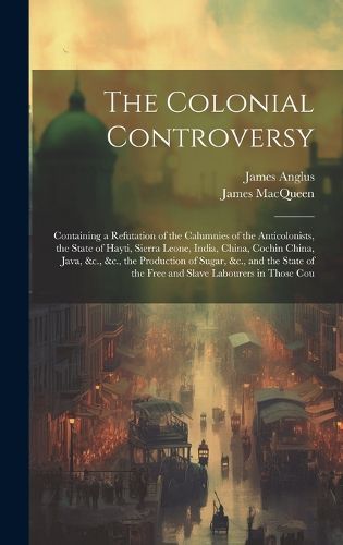 Cover image for The Colonial Controversy