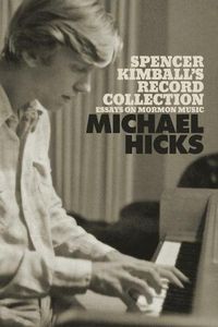 Cover image for Spencer Kimball's Record Collection: Essays on Mormon Music