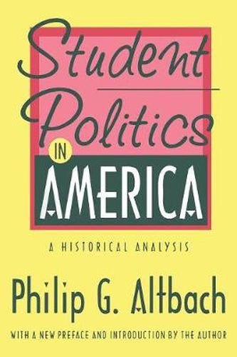 Cover image for Student Politics in America: A Historical Analysis