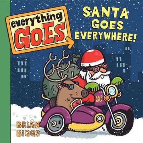 Cover image for Everything Goes: Santa Goes Everywhere!