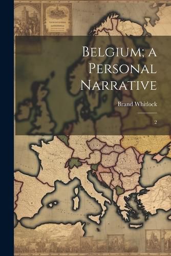 Belgium; a Personal Narrative