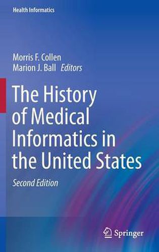 Cover image for The History of Medical Informatics in the United States